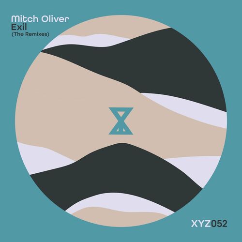 Mitch Oliver - Exil (The Remixes) [XYZ051]